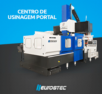 Veja porque um Centro de Usinagem Portal da Eurostec pode transformar sua produo