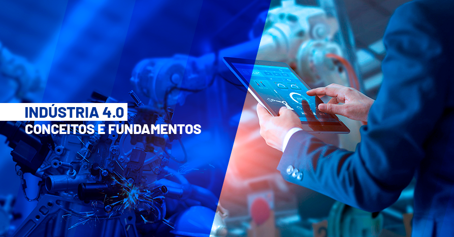 Indstria 4.0: conhea os conceitos e fundamentos