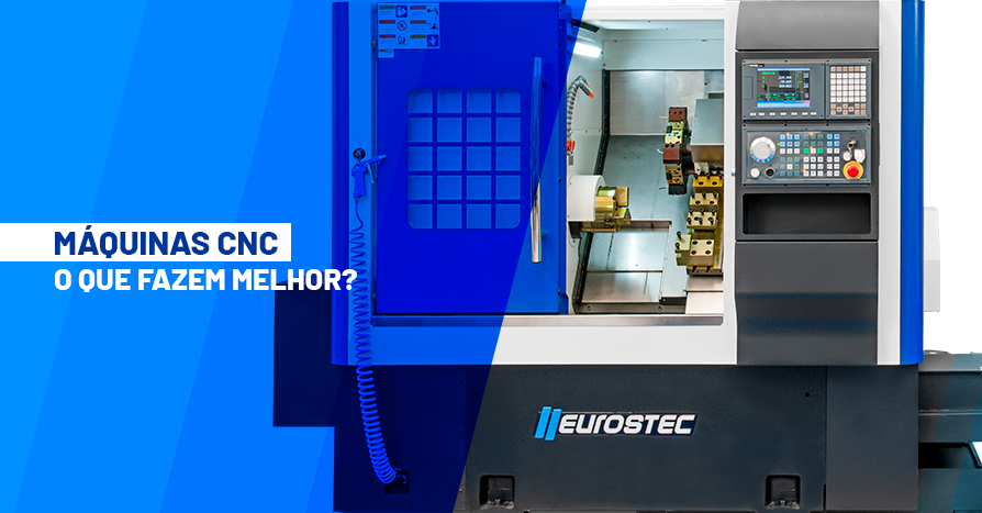 O que as Mquinas CNC fazem melhor?