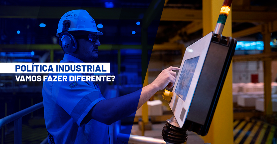 Poltica Industrial no Brasil: Vamos Fazer Diferente?