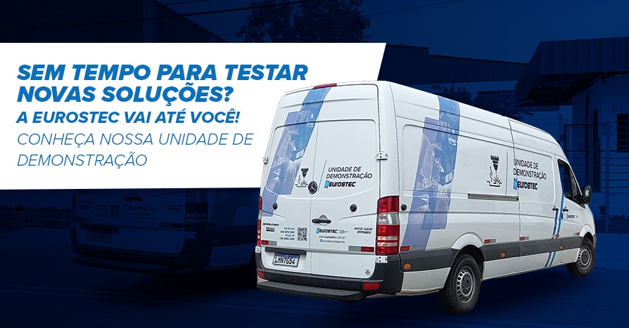 Sem tempo para testar novas solues? A Eurostec vai at voc! Conhea nossa unidade de demonstrao.